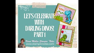 Let’s Celebrate With Darling Dino’s! (Part 1 or 3 videos).