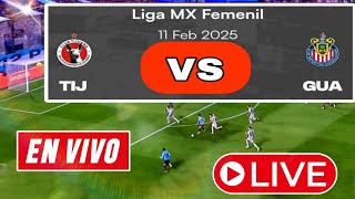 Club Tijuana vs CD Guadalajara Chivas | Maxico Liga MX Femenil 🔴Live Match Today ⚽ D NEWS SPORTS