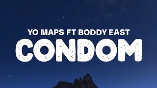 Yo Maps & Bobby East - Condom [ Lyrics ]