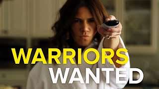 Warriors Wanted