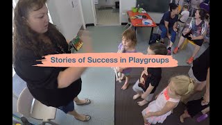 2 Stories of success in playgroups