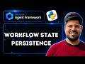 Workflow State Persistence in Microsoft Agent Framework
