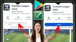 Corrija o eFootball 2024 não compatível com o seu dispositivo |