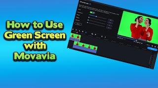 How to Use Green Screen with Movavi