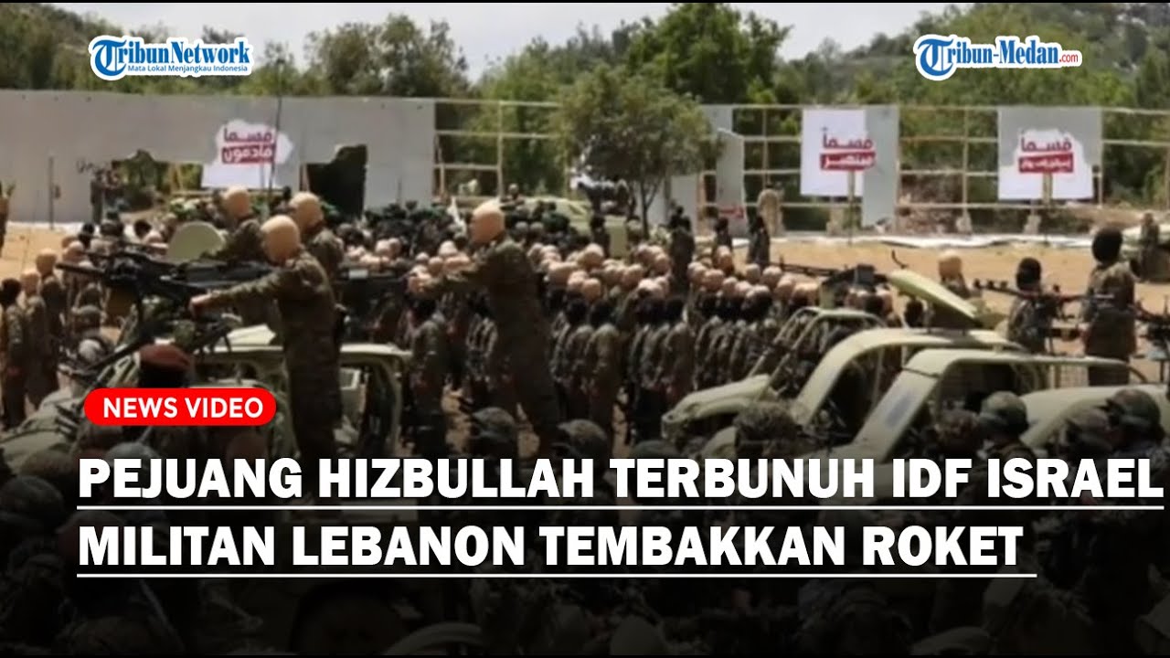 Pejuang Hizbullah Terbunuh IDF Israel, Militan Islam Lebanon Balas ...