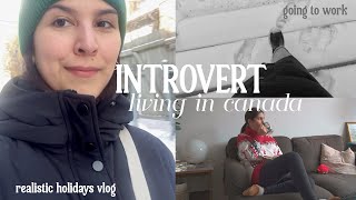 realistic vlog as an introvert in her 30's living in Canada | unproductive holidays week