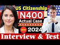 NEW! US Citizenship Interview (Actual Case) 2024 Questions & Answers Practice | N-400 Naturalization