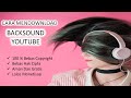 Cara Mendownload Backsound Youtube No Copyright | Bebas Hak Cipta