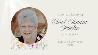 Carol Sandra Scholtz: Memorial Service