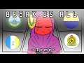 {BREAK US ALL MEME} - Statehumans Malaysia -