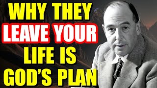 People Come and Go: A Divine Purpose You Can’t Ignore | C.S. Lewis 2025