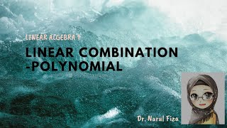 Linear Combination - polynomial
