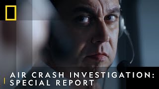 The Secret Behind Plane Disasters | Air Crash Investigation: Special Report | National Geographic UK