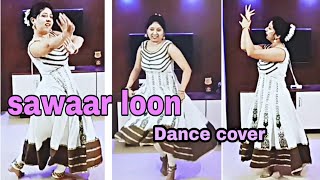 Sawaar loon dance performance /cover lootera monali thakur |sonakshi  ranveer | semi classical dance