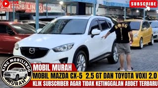 🔴MOBIL MAZDA CX-5 DAN TOYOTA VOXI⁉️REVIEW DI KING MOBILINDO SEMARANG KLIK SUBSCRIBER DAN COMMENT‼️