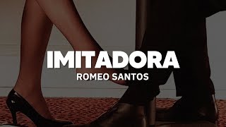 Romeo Santos - Imitadora | Letra // que regrese mi amada, porque tú no eres tú