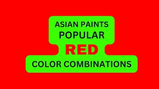 Top 10 Shades of Red !  Red color combination for bedroom living room ! Asian paints  Red color code