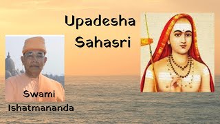 3. Upadesa Sahasri | Fragrance of Vedanta | Swami Ishatmananda