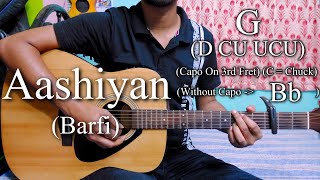Aashiyan | Barfi | Pritam | Easy Guitar Chords Lesson+Cover, Strumming Pattern, Progressions...