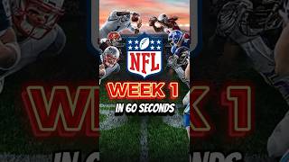 WEEK 1 of the NFL in 60 Seconds