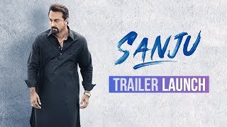 Sanju Movie Trailer 2018 Launch | Ranbir Kapoor, Rajkumar Hirani, Paresh Rawal