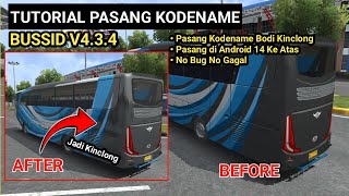 Tutorial Pasang Kodename Bodi Kinclong Bussid V4.3.4 | Cara Mudah Pasang Kodename