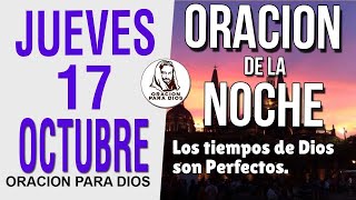 Oración de la Noche de Jueves 17 Octubre del 2024