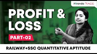 PROFIT AND LOSS | PART 2  |RAILWAY+SSC QUANTITATIVE APTITUDE- AISWARYA MISS | Veranda Race