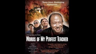 Words Of My Perfect Teacher ~ Rare Documentary Featuring Dzongsar Khyentse Norbu (2003)