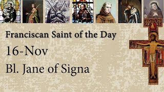 Nov 16 - Bl. Jane of Signa - Franciscan Saint of the Day