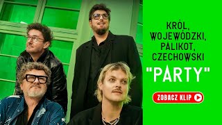 BŁAŻEJ KRÓL x WOJEWÓDZKI x PALIKOT x CZECHOWSKI - PARTY (cover)