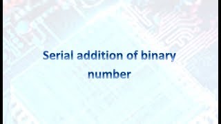 Serial binary Adder