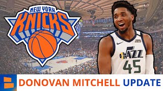 FRESH Donovan Mitchell Trade Rumors per Utah Jazz Insiders | Knicks Trade Rumors