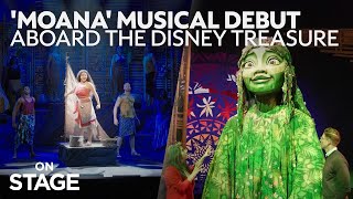 Broadway meets the ocean: New “Moana” musical debuts aboard Disney Treasure | On Stage