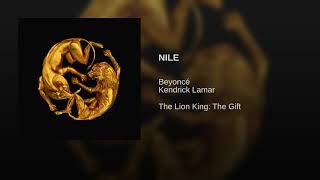 Beyoncé - NILE feat. Kendrick Lamar (Lyrics Audio) [The Lion King: The Gift]