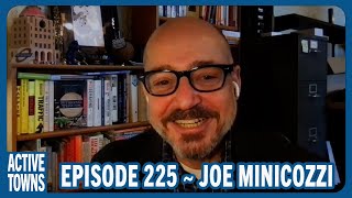 EP 225 JOE MINICOZZI: Comparing the Economics of Dense, Mixed-Use Areas versus Car Dependent Burbs