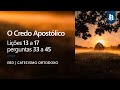 EBD - O credo apostólico - Lições 13-17 - Pr Weslen