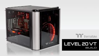 Thermaltake Level 20 VT Micro Case Build