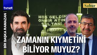 “Dost, Allah’ı ve ahireti hatırlatandır” | Hayati İnanç | Ahmet Kemal Öncü | Bir Başka Ramazan