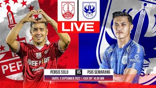 🔴LIVE SCORE: PERSIS SOLO VS PSIS SEMARANG  |  LIGA 1