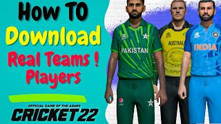 How to Download • The Real Teams & Players in • Cricket 22 Free Download • Bilal Gamers