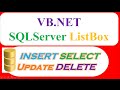 VB.Net SQLServer Database : ListBox - INSERT SELECT UPDATE DELETE CLEAR Full