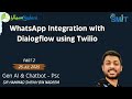 WhatsApp Integration with Dialogflow using Twilio | Part 2 | Urdu/Hindi | 25 July 2025 | SMIT Psc