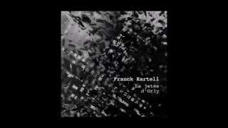 Franck Kartell - Rencontre Sur La Jetée