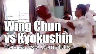 Wing Chun vs Kyokushin Karate - Dojo Invasion Compilation