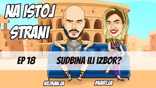 SUDBINA ILI IZBOR? - EP18 - Na istoj strani