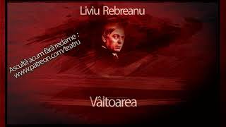 Liviu Rebreanu - Valtoarea (1980) #teatruradiofonic #teatruaudio #teatruonline #teatruvechi #teatru