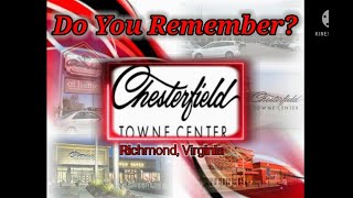 Do You Remember Chesterfield Towne Center in Richmond Virginia?