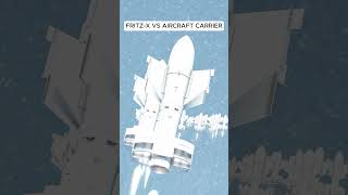 FRITZ X vs AIRCRAFT CARRIER