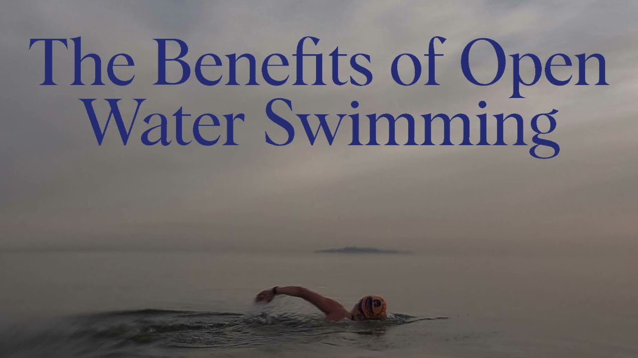 Benefits Of Open Water Swimming - YouTube